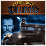 Amazing Heists - Dillinger